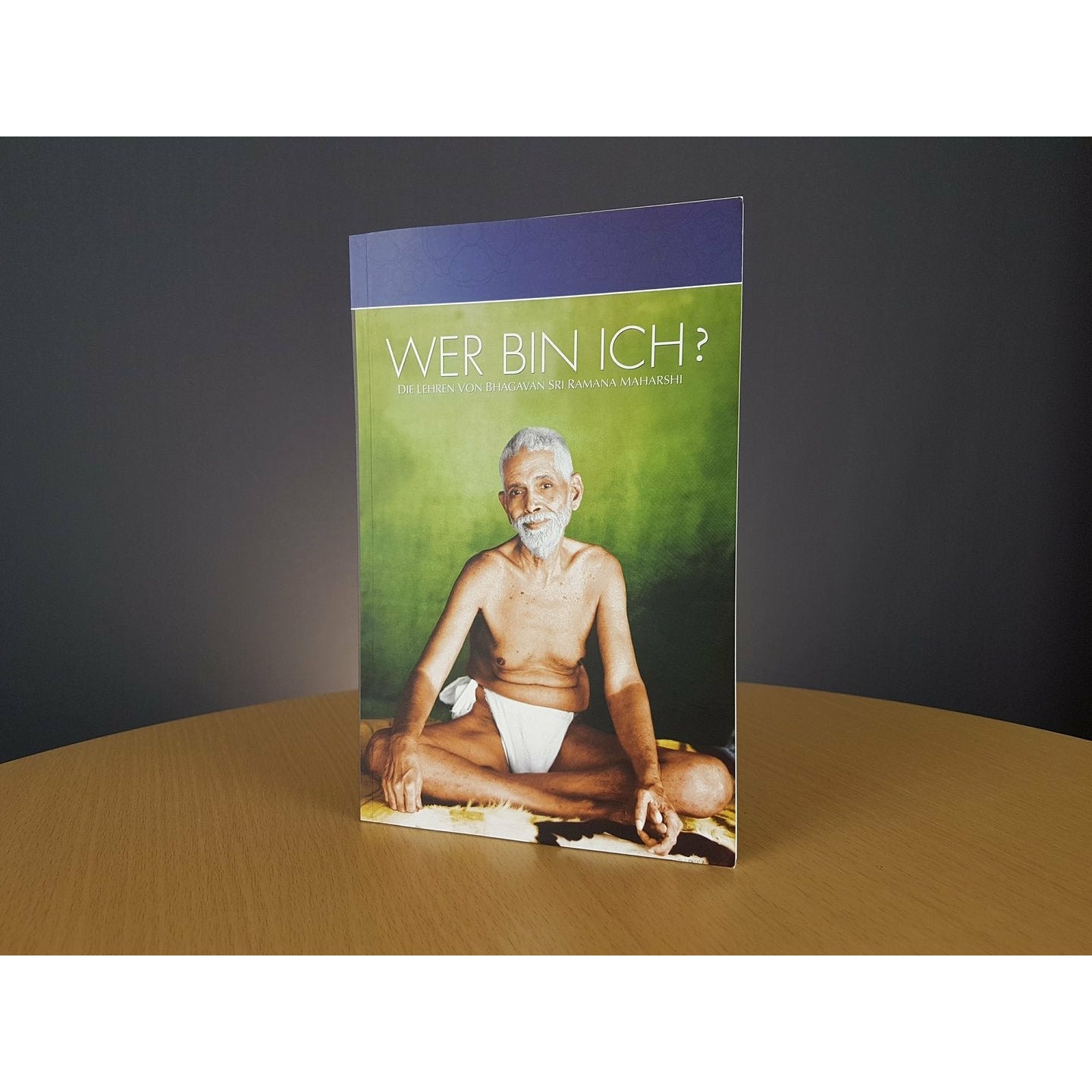 Wer bin ich? - Ramana Maharshi